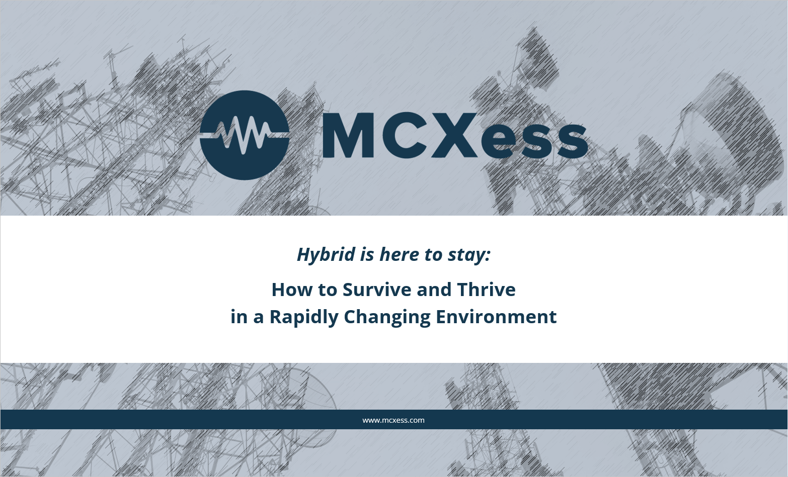 Hybrid is here to stay - How to Survive and Thrive in a Rapidly Changing Environment